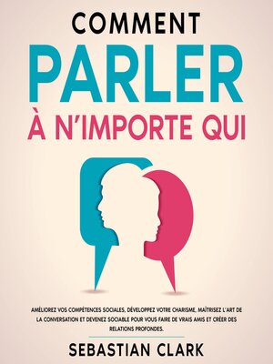 cover image of Comment parler à n'importe qui